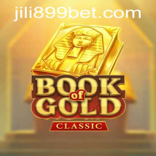 Exploring the Exciting World of BookOfGoldClassic: A JILI899 Adventure