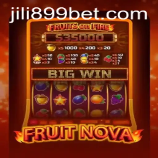 An In-Depth Exploration of FruitNova Featuring JILI899