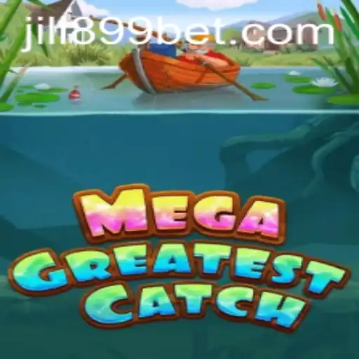 Discover the Thrills of MegaGreatestCatch at JILI899