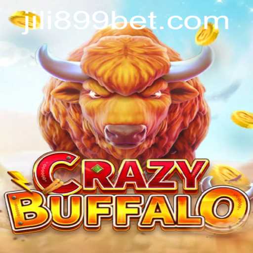 CRAZYBUFFALO: Exploring the Excitement of JILI899's Latest Offering