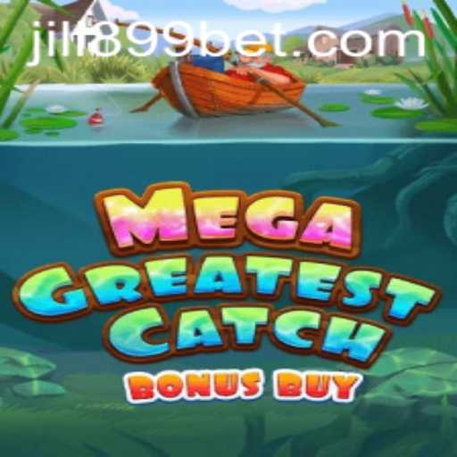 Experience the Thrill of MegaGreatestCatchBonusBuy: The Ultimate Fishing Adventure