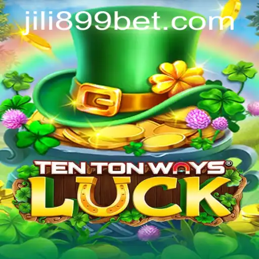 Explore TenTonWaysLuck: A Captivating New Game with JILI899