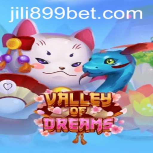ValleyofDreams: A Comprehensive Overview of the JILI899 Game Experience